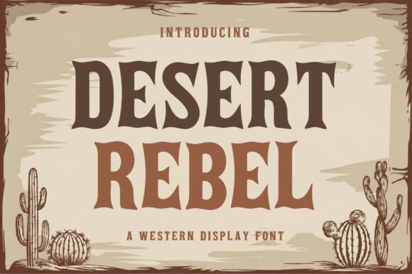 Desert Rebel: A Bold Display Font for Western-Inspired Digital Brands