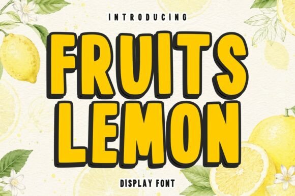 Fruits Lemon Font: A Bright, Bold Display Typeface for Scroll-Stopping Campaigns