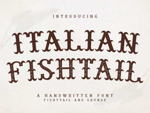 Italian Fishtail: A Handwritten Grunge Font with Grit and Charm