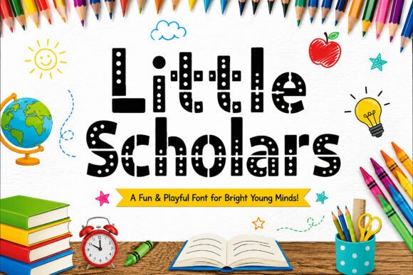 Little Scholars: A Playful Display Font for Child-Friendly Digital Brands