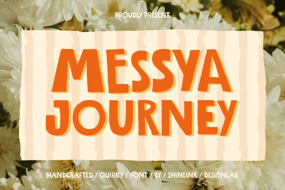 Messya Journey: A Handcrafted Display Font for Joyful Digital Branding