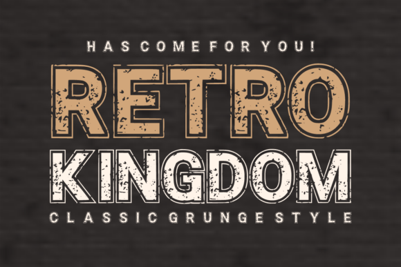 Retro Kingdom: A Distressed Display Font That Commands Attention