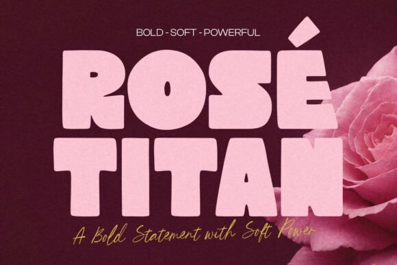 Rose Titan: A Bold Display Font for Digital Branding