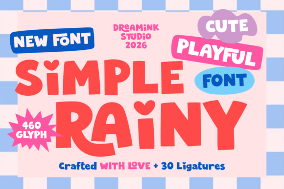 Simple Rainy: A Whimsical Display Font That Feels Like Sunshine After Rain