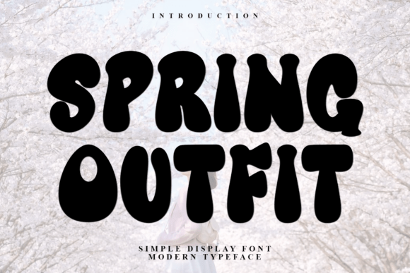 Spring Outfit: A Festive Display Font for Joyful Digital Branding