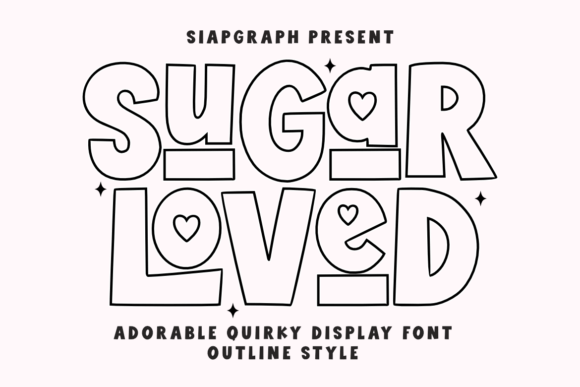 Sugar Loved Outline: A Playful Display Font That Stands Out